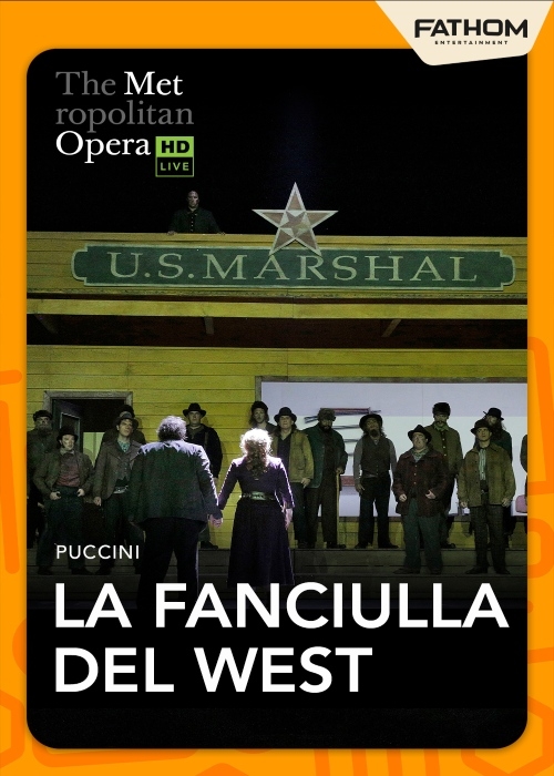 THE MET OPERA: LA FANCIULLA DEL WEST (2027) poster
