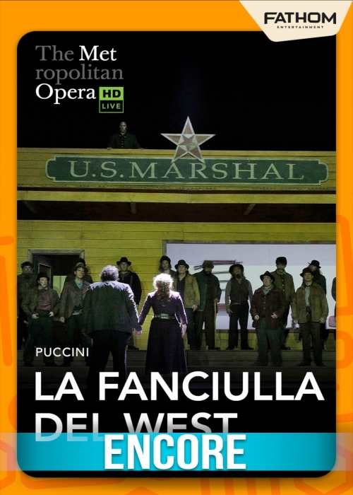THE MET OPERA: LA FANCIULLA DEL WEST ENCORE (2027) poster