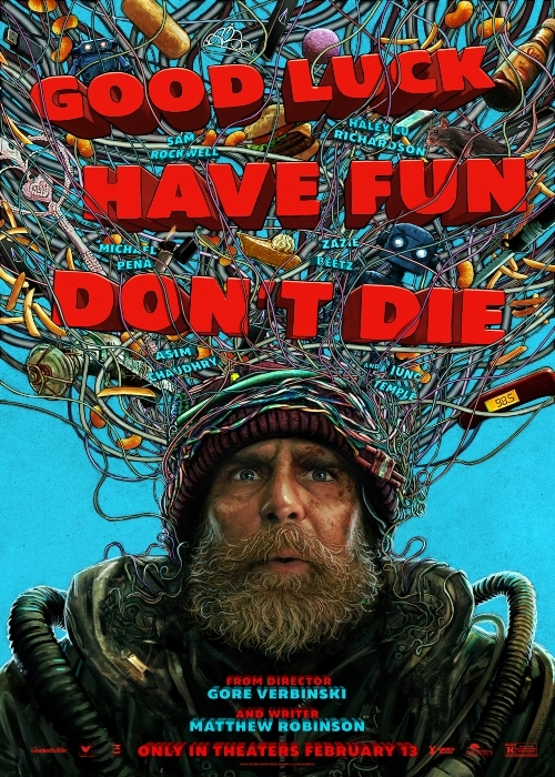 GOOD LUCK, HAVE FUN, DON'T DIE poster